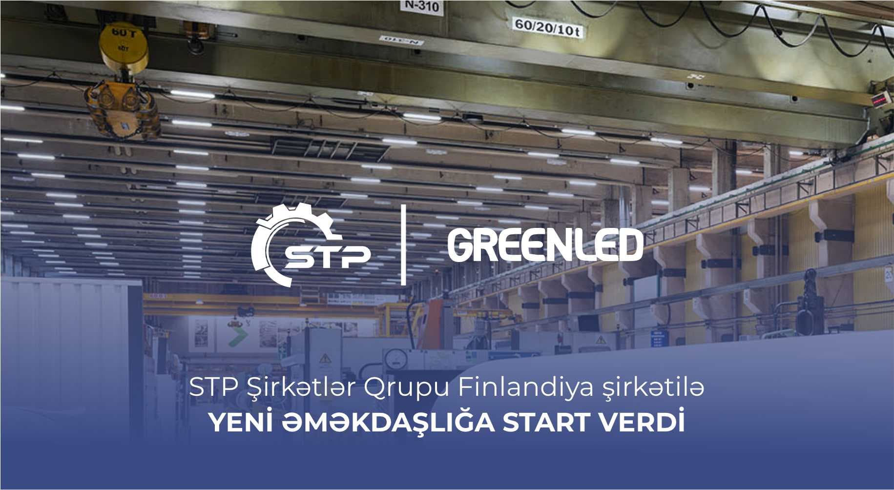STP Şirkətlər Qrupu Finlandiya şirkətilə əməkdaşlığa start verdi